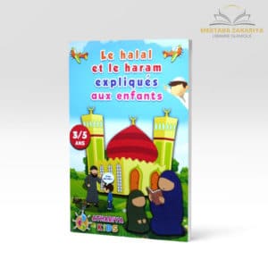 Librairie musulmane - Le halal et le haram expliqués aux enfants de 3 à 5 ans