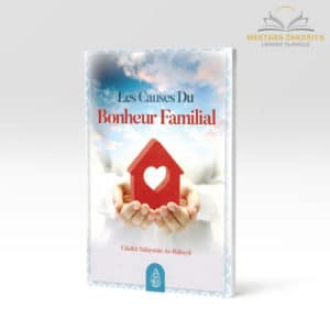 Librairie musulmane - Les causes du bonheur familial