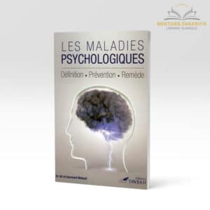 Librairie musulmane - Les maladies psychologiques - Docteur Ait MOULOUD