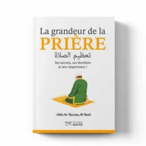 la grandeur de la priere